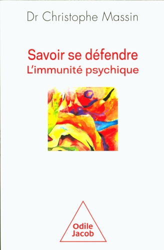  Savoir se défendre : l'immunité psychique 