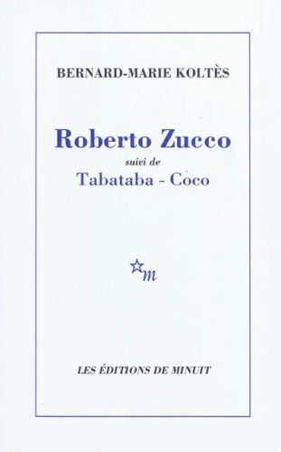  Roberto Zucco. Suivi de Tabataba. Suivi de Coco 
