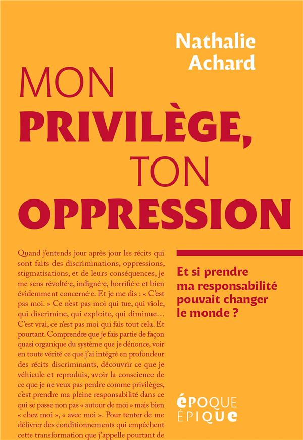  Mon privilège, ton oppression 