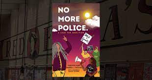 No more police. A case for abolition