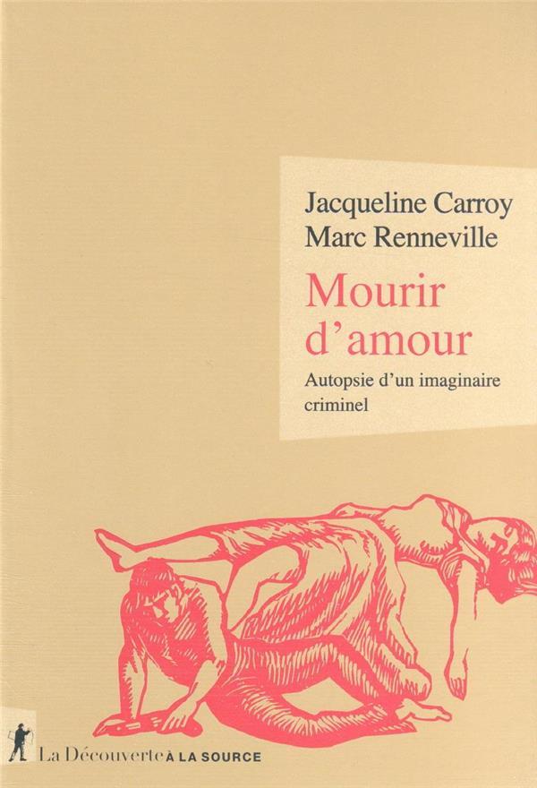  Mourir d'amour : autopsie d'un imaginaire criminel 