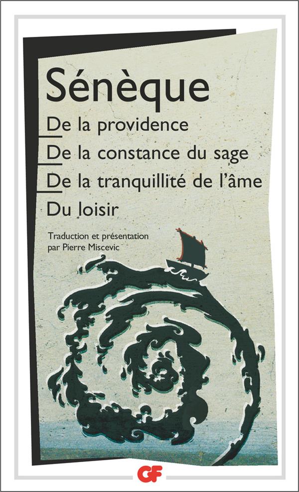  De la providence. De la constance du sage. De la tranquillité de 