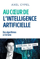 AU COEUR DE L INTELLIGENCE ARTIFICIELLE