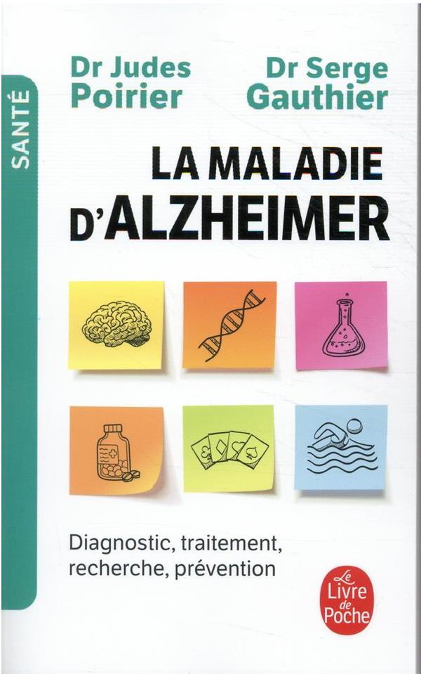  La maladie d'Alzheimer : diagnostic, traitement, prévention 