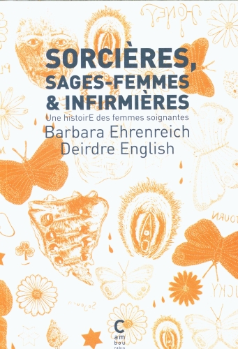  Sorcières, sages-femmes &amp; infirmières 