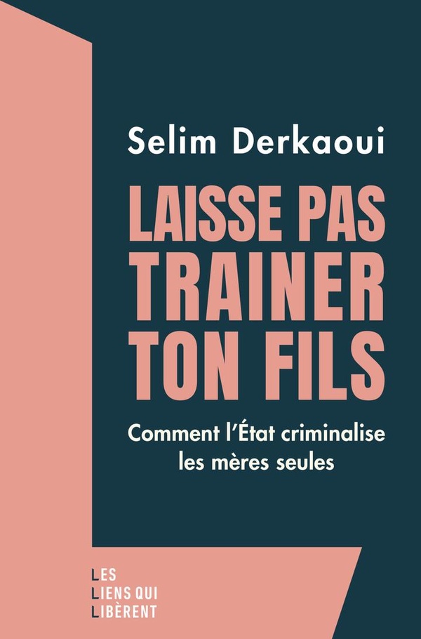  Laisse pas traîner ton fils 