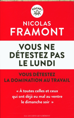  Vous ne détestez pas le lundi : vous détestez la domination au 
