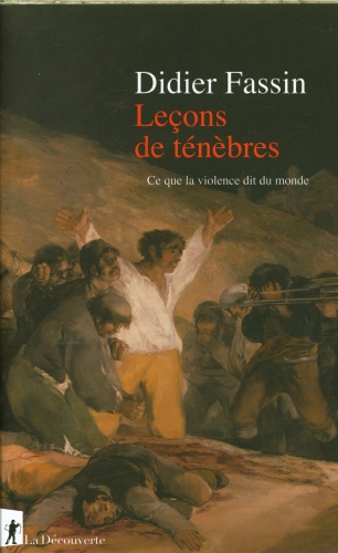  Leçons de ténèbres : ce que la violence dit du monde 
