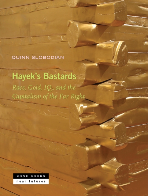  Hayek's Bastards 