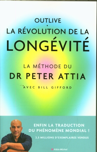  Outlive : la révolution de la longévité 