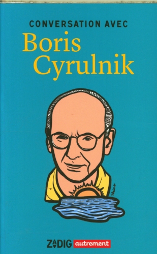  Conversation avec Boris Cyrulnik 