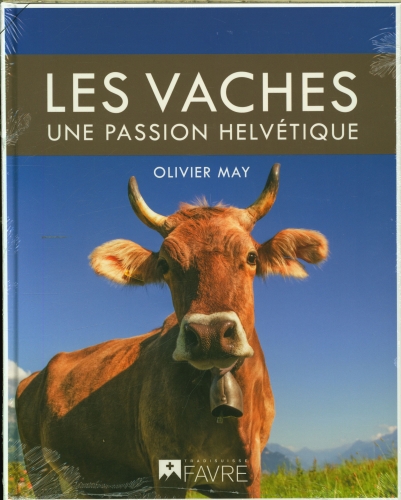  Les vaches : une passion helvétique 