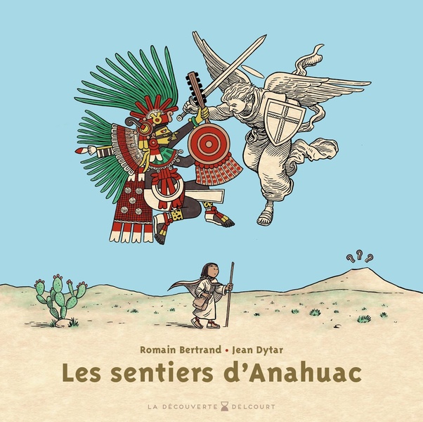  Les sentiers d'Anahuac 