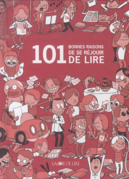  101 bonnes raisons de se réjouir de lire 