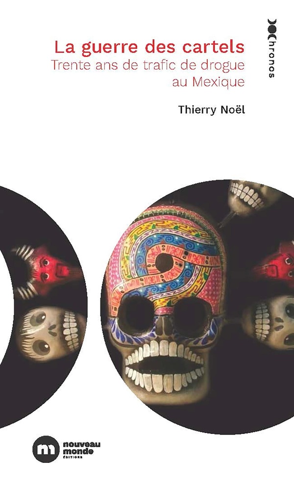  La guerre des cartels : trente ans de trafic de drogue au Mexique 