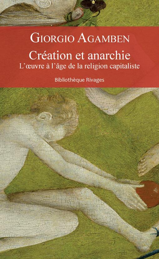  Création et anarchie : l'oeuvre à l'âge de la religion capitaliste 