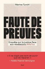 FAUTE DE PREUVES ENQUETE SUR LA JUSTICE FACE AUX REVELATIONS #METOO