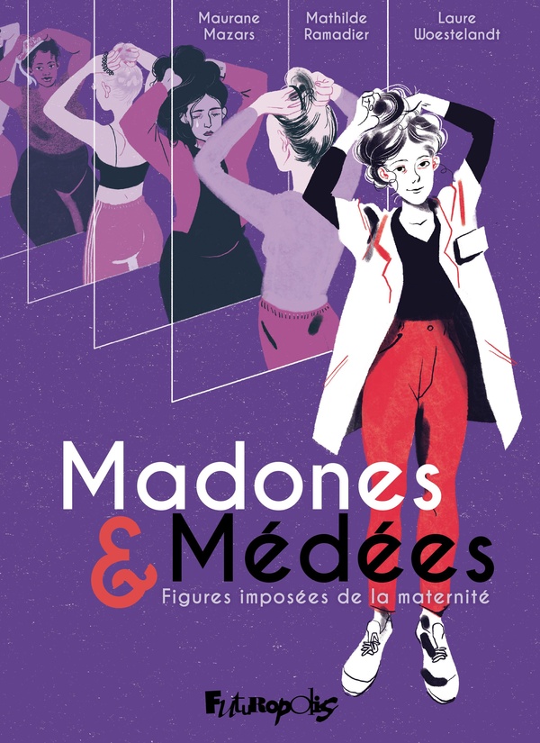  Madones &amp; Médées : figures imposées de la maternité 