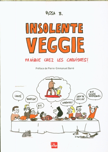  Insolente veggie : panique chez les carnistes 