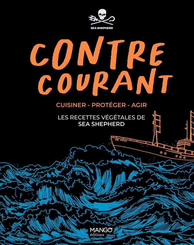 CONTRE-COURANT - RECETTES VEGETALES DE SEA SHEPHERD