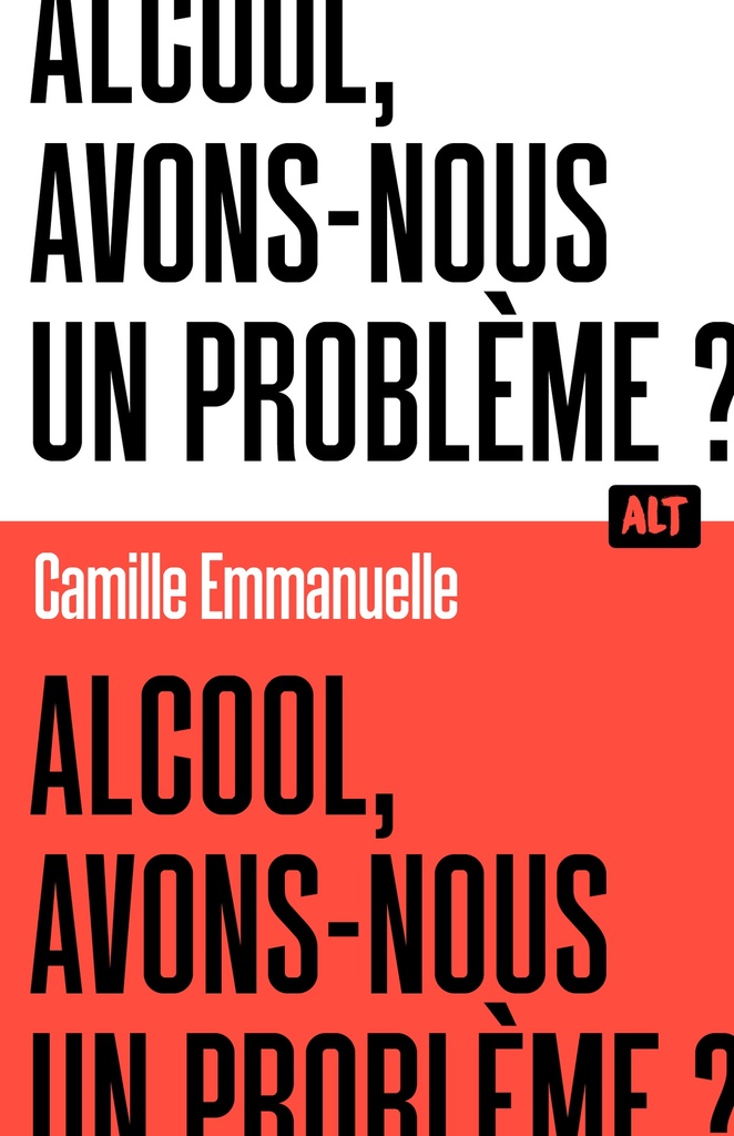 ALCOOL:AVONS-NOUS UN PROBLEME ?