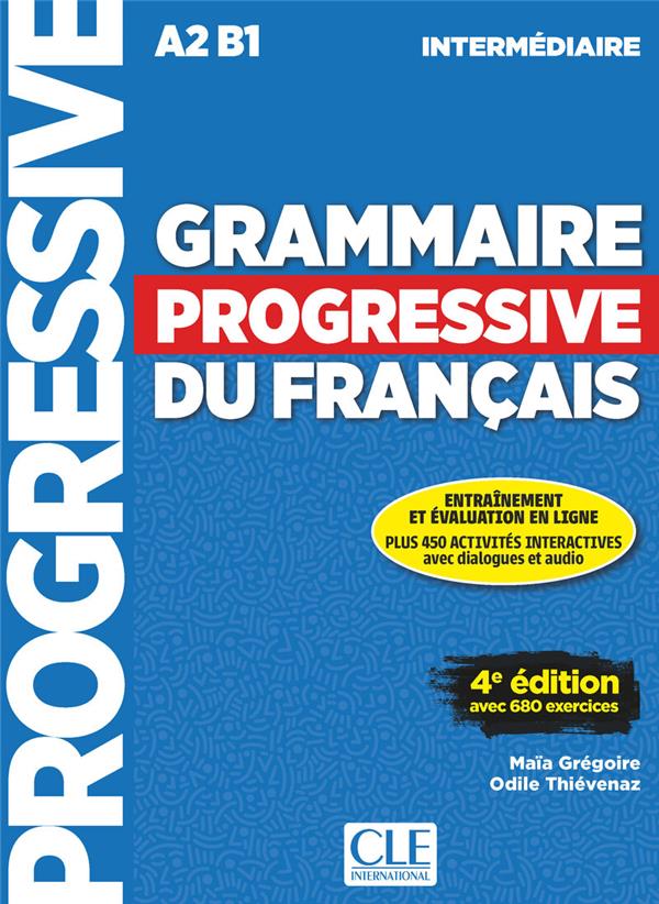  Grammaire progressive du français, A2-B1 intermédiaire 