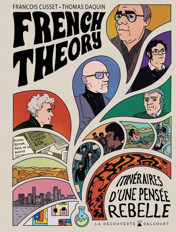  French theory : itinéraires d'une pensée rebelle 