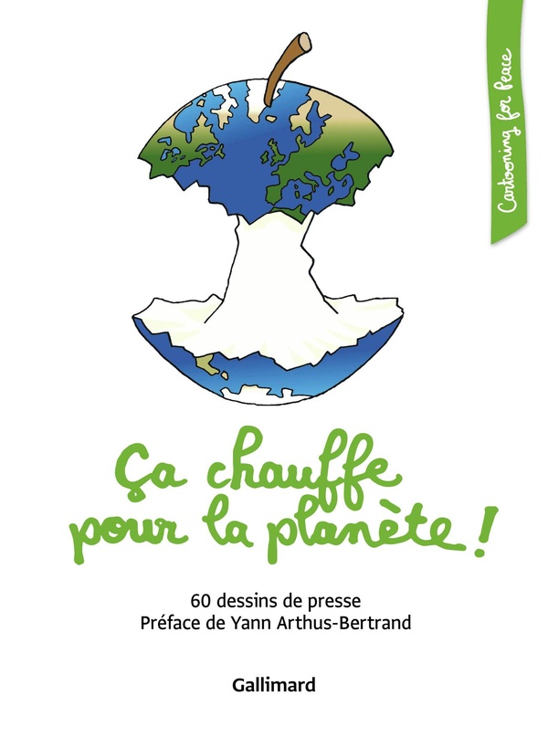  Ca chauffe pour la planète ! 60 dessins de presse 