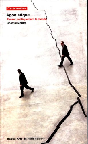  Agonistique: penser politiquement le monde 