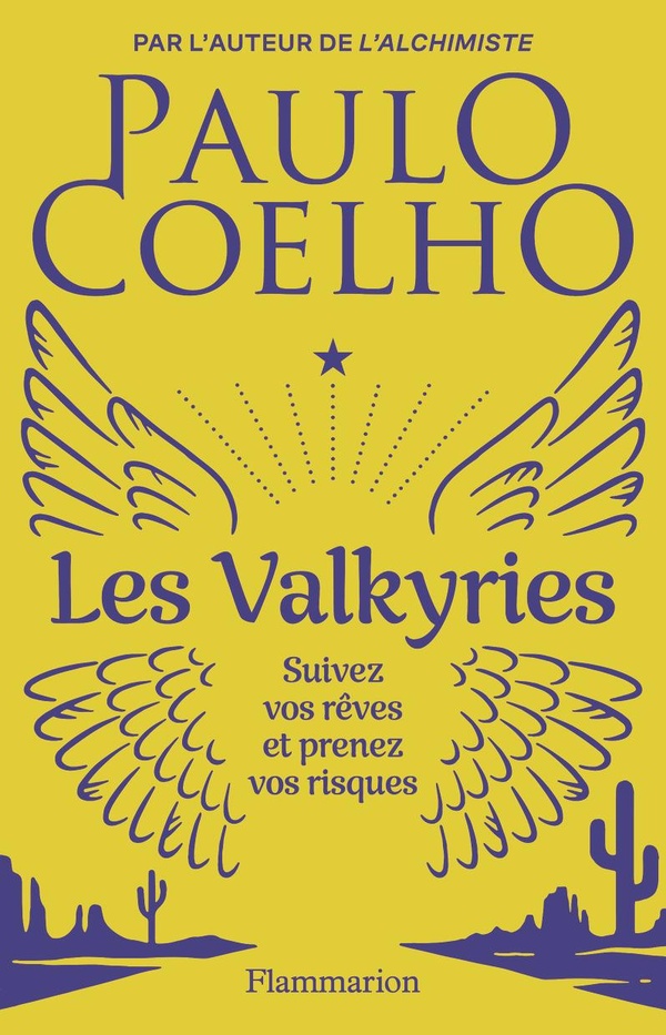  Les Valkyries : suivez vos rêves et prenez vos risques 