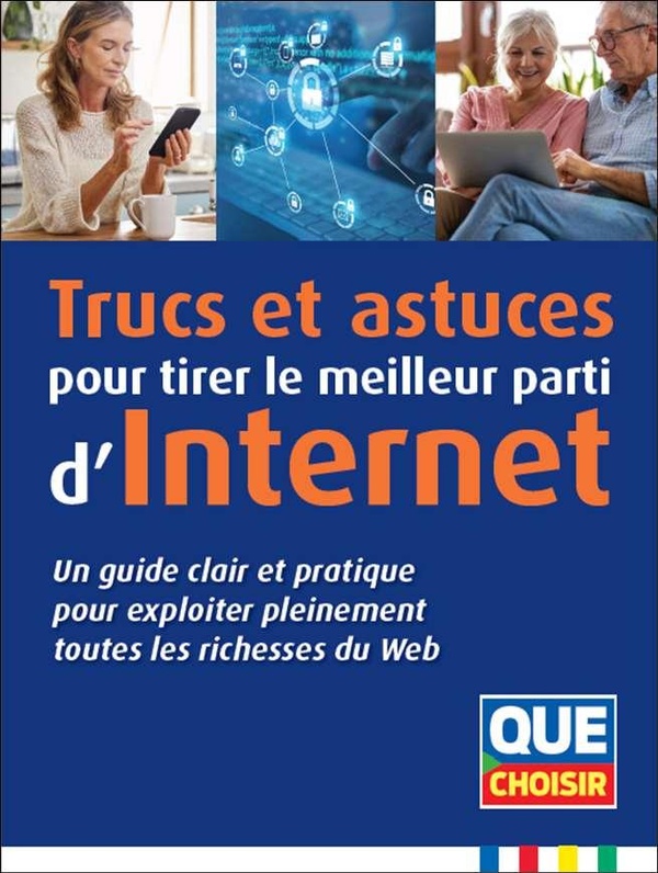  Trucs et astuces pour tirer le meilleur parti d'Internet 