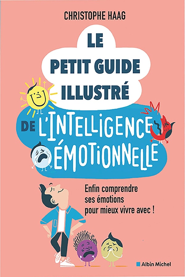  Le petit guide de l'intelligence émotionnelle 