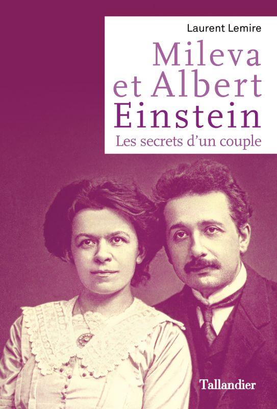  Mileva et Albert Einstein : les secrets d.un couple 