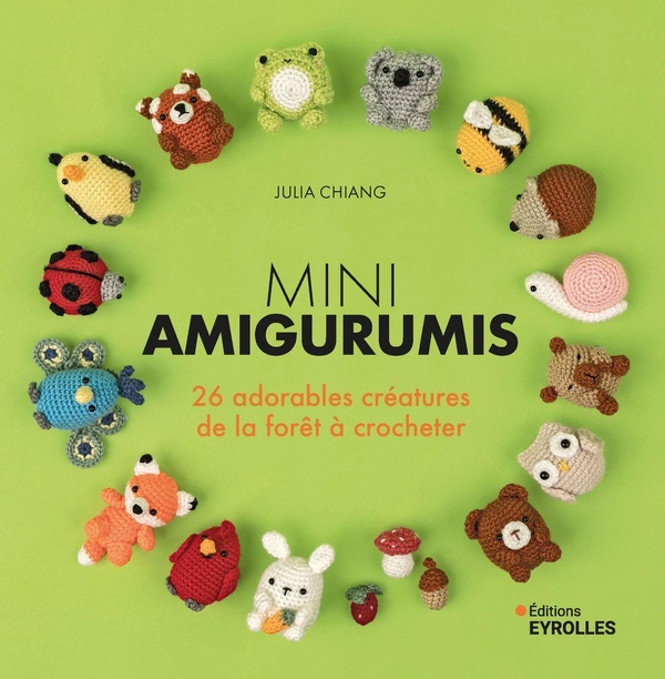  Mini amigurumis : 26 adorables créatures de la forêt à crocheter 