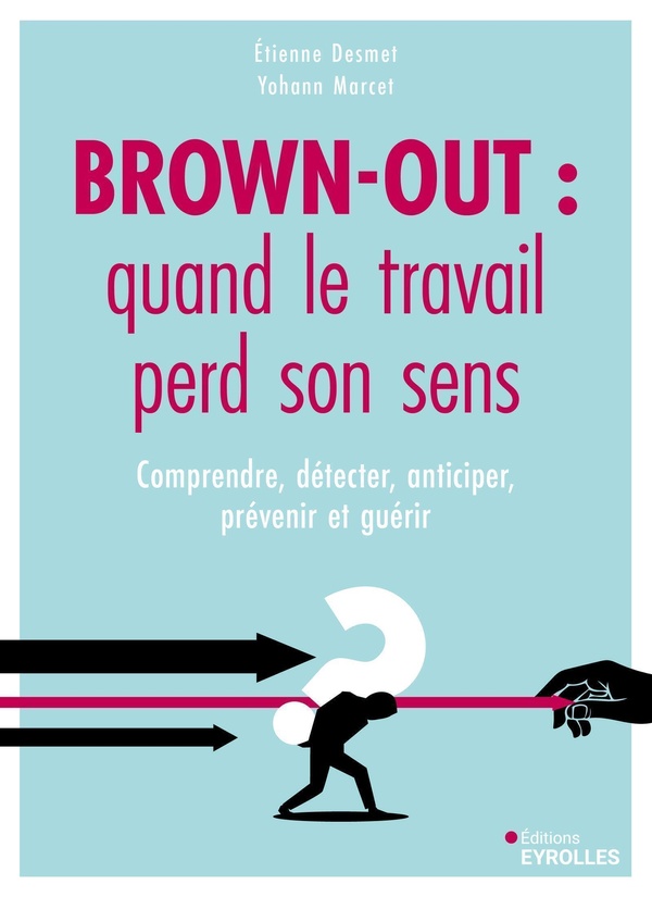  Brown-out : quand le travail perd son sens 