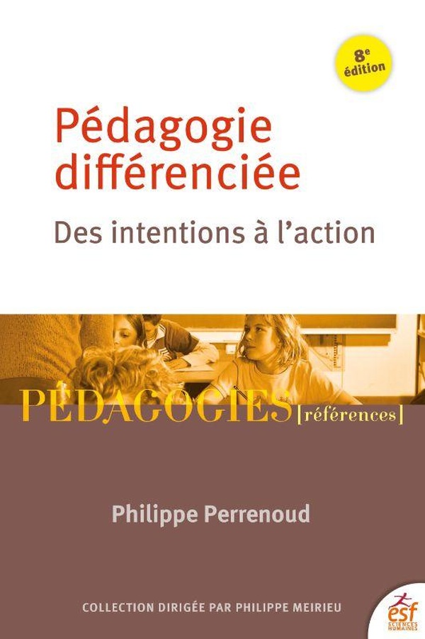  Pédagogie différenciée : des intentions à l'action 