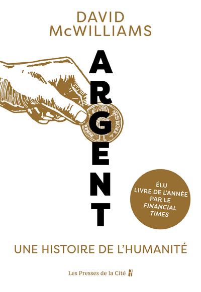  Argent : Une Histoire de l'Humanite 