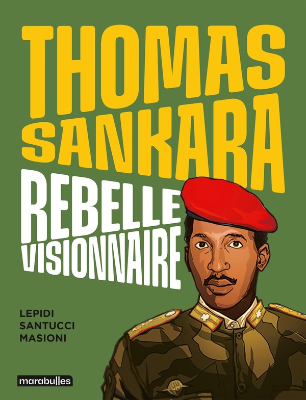  Thomas sankara rebelle visionnaire 
