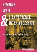SIMONE WEIL ET L'EXPERIENCE DE LA NECESSITE