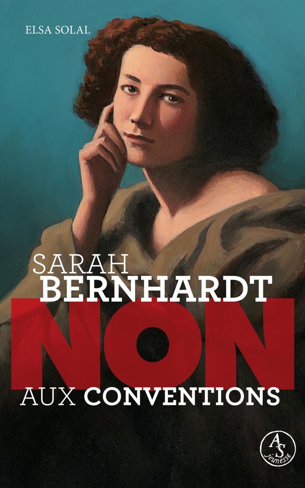  Sarah Bernhardt : non aux conventions 