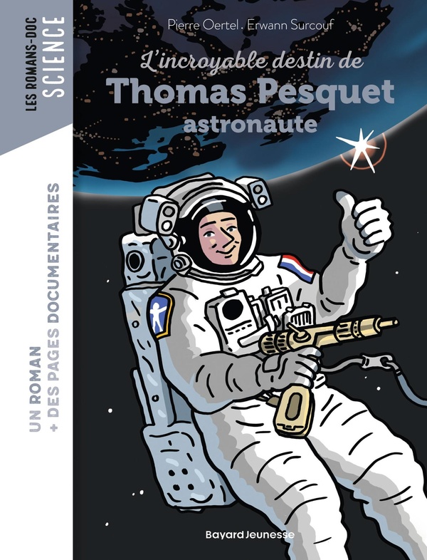  L'incroyable destin de Thomas Pesquet, astronaute 