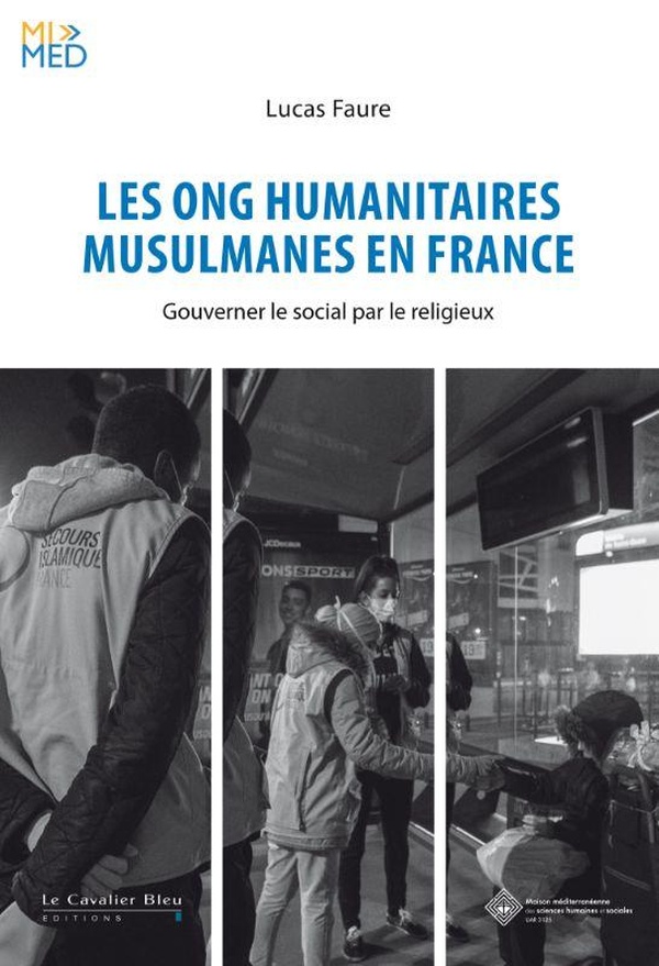  Les ONG humanitaires musulmanes en France : gouverner le social par 