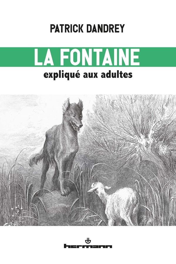  La Fontaine expliqué aux adultes : lecture du livre I des Fables 