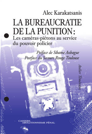 La bureaucratie de la punition: les caméras piétons au service du pouvoir policier
