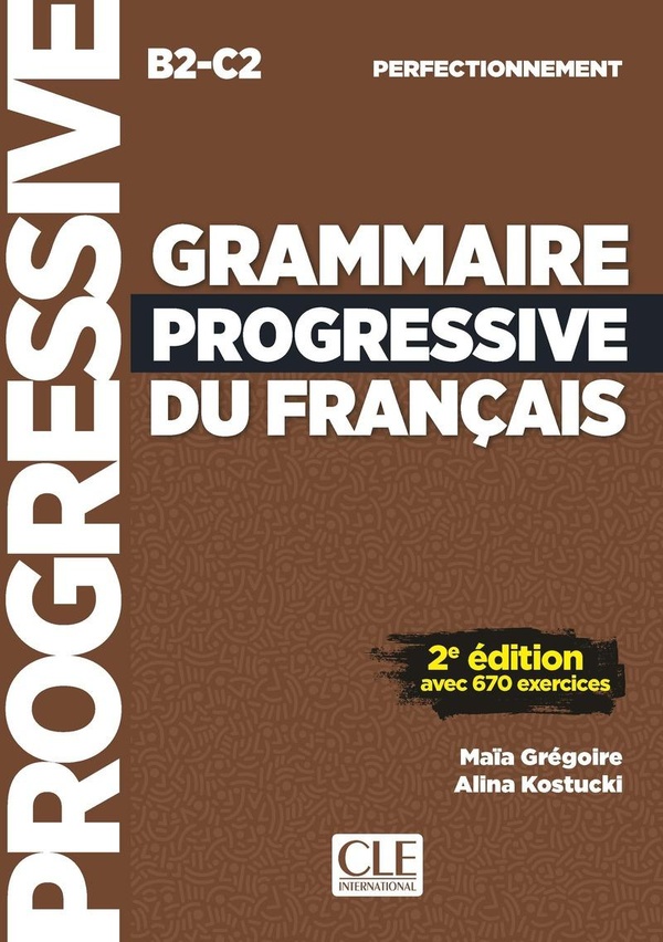  Grammaire progressive du français, B2-C2, perfectionnement 
