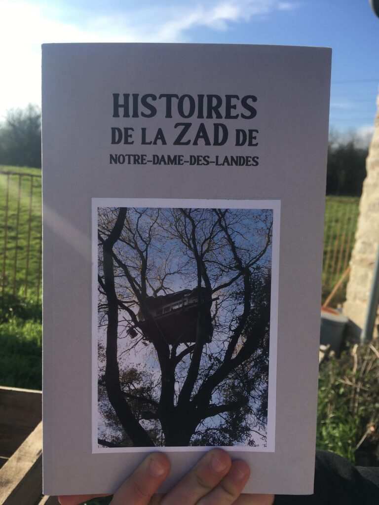 Histoires de la ZAD de Notre-Dame-Des-Landes