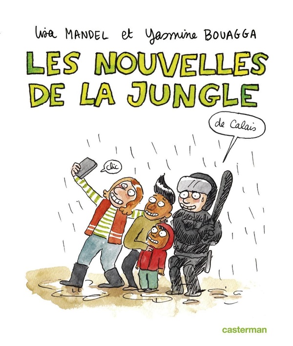  Les nouvelles de la jungle (de Calais) 