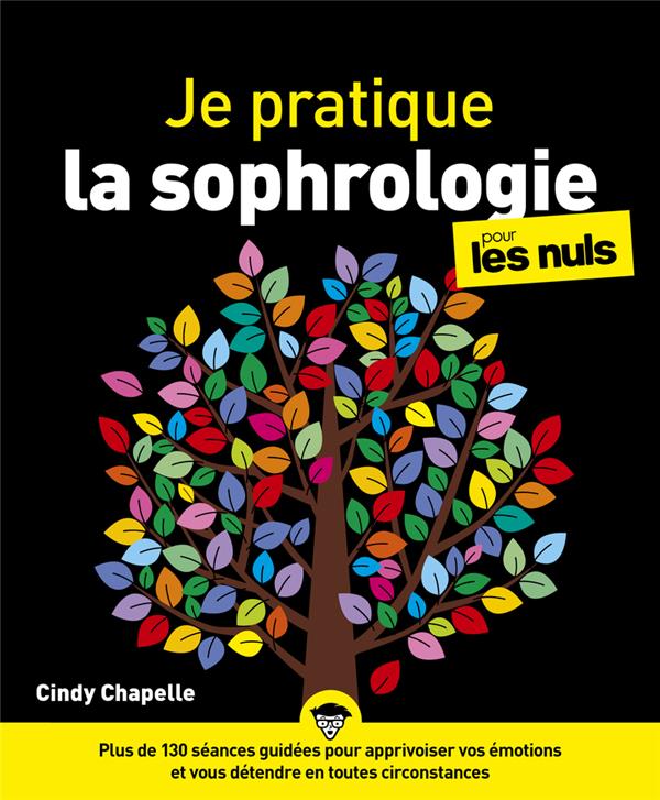  Je pratique la sophrologie pour les nuls 