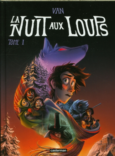  La nuit aux loups. Tome 1 