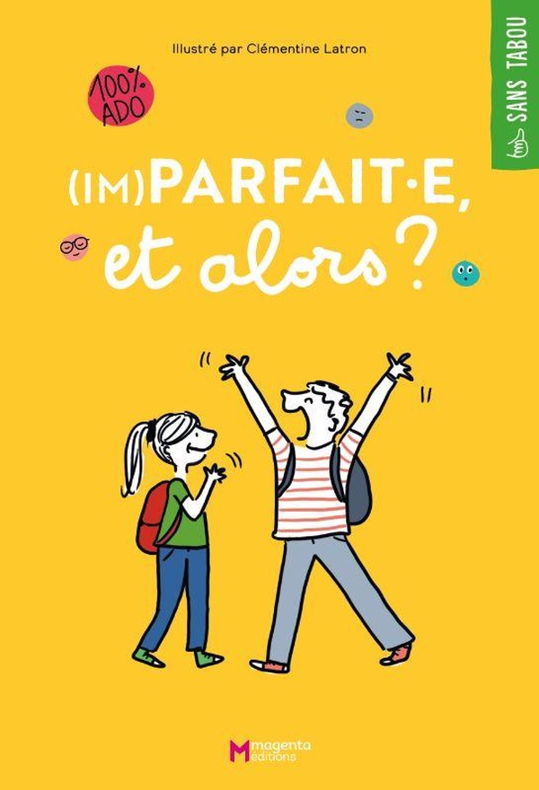  (Im)parfait.e, et alors ? 